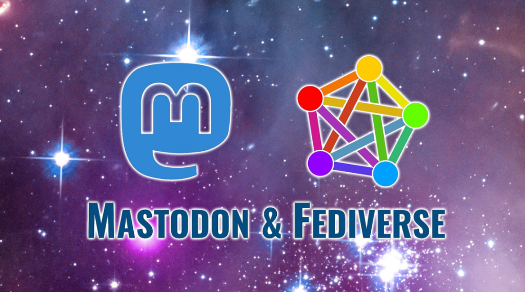 Mastodon and Fediverse